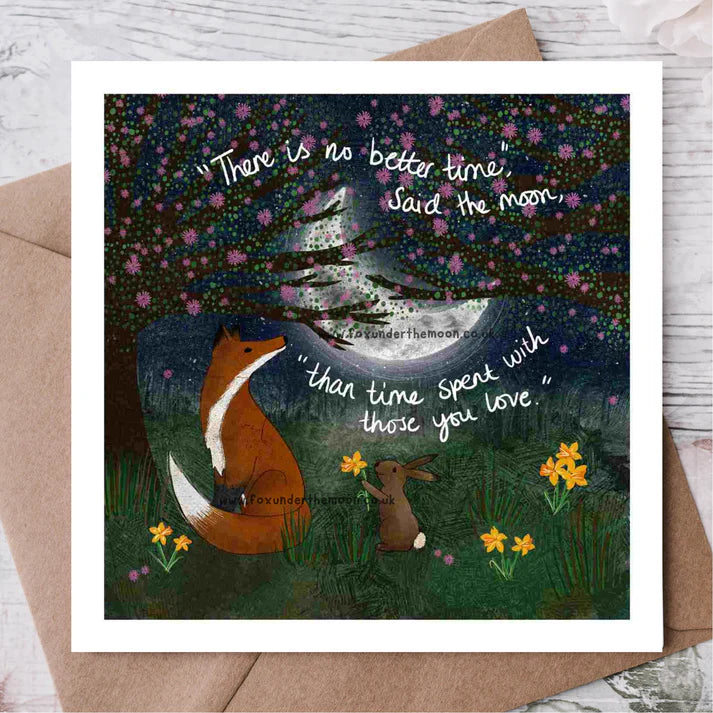 No Better Time Greetings Card